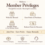 MoKarve Member Privileges - welcome rewards, purchase points, birthday month double points and member discounts. Program terms apply.